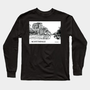 Scottsdale - Arizona Long Sleeve T-Shirt